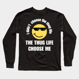 Thug-life Long Sleeve T-Shirt